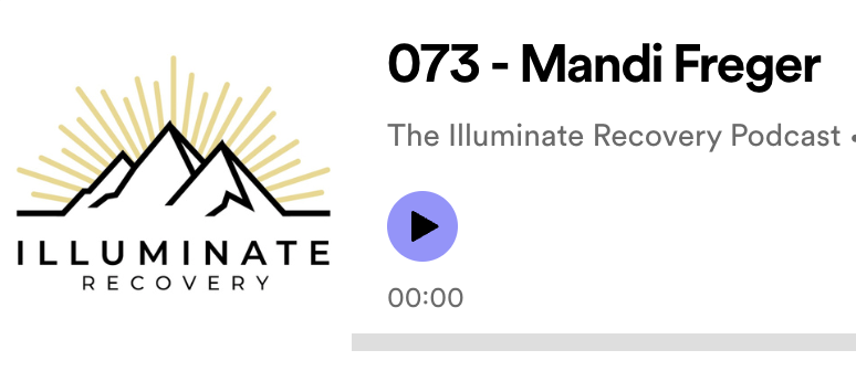 The Illuminate Recovery Podcast